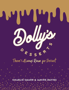 Dolly's Desserts: There's Always Room for Dessert!