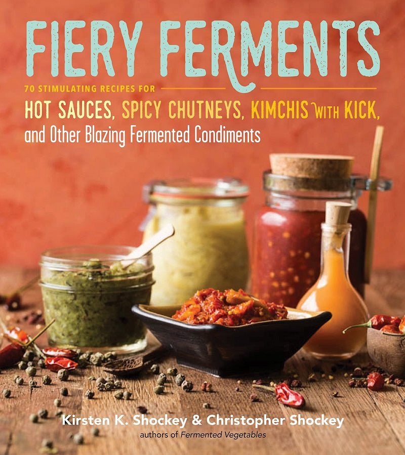 Fiery Ferments - Fermentation Cookbook