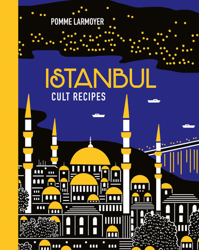 Istanbul Cult Recipes