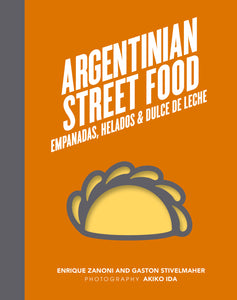 Argentinian Street Food - Argentinian Cookbook